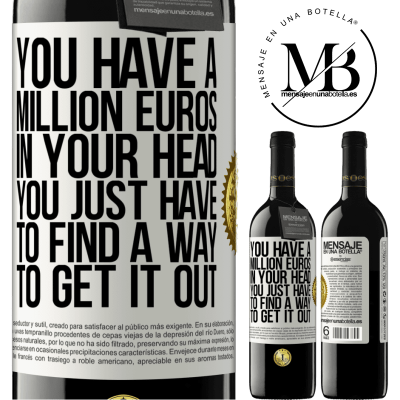 39,95 € Free Shipping | Red Wine RED Edition MBE Reserve You have a million euros in your head. You just have to find a way to get it out White Label. Customizable label Reserve 12 Months Harvest 2014 Tempranillo