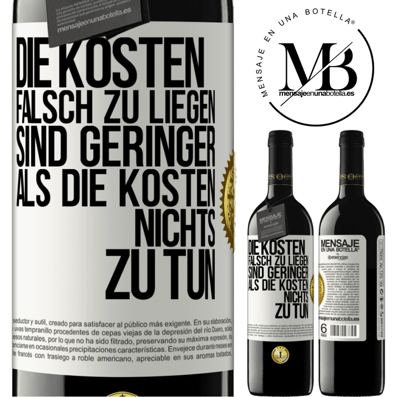 39,95 € Kostenloser Versand | Rotwein RED Ausgabe MBE Reserve Die Kosten, falsch zu liegen sind geringer als die Kosten, nichts zu tun Weißes Etikett. Anpassbares Etikett Reserve 12 Monate Ernte 2014 Tempranillo