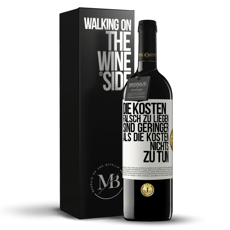 39,95 € Kostenloser Versand | Rotwein RED Ausgabe MBE Reserve Die Kosten, falsch zu liegen sind geringer als die Kosten, nichts zu tun Weißes Etikett. Anpassbares Etikett Reserve 12 Monate Ernte 2016 Tempranillo