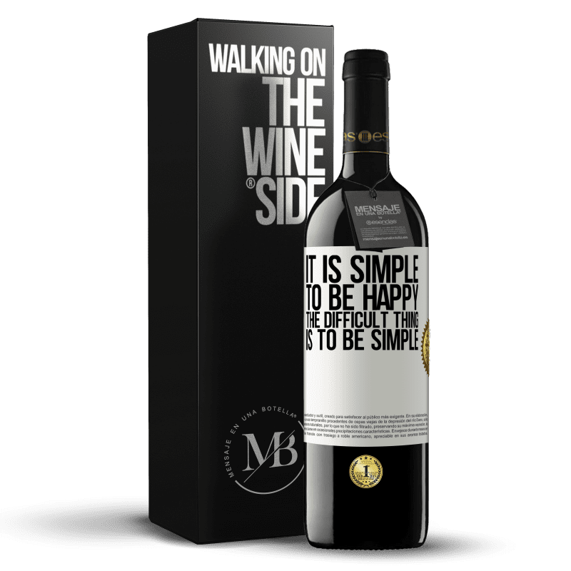 39,95 € Free Shipping | Red Wine RED Edition MBE Reserve It is simple to be happy, the difficult thing is to be simple White Label. Customizable label Reserve 12 Months Harvest 2014 Tempranillo