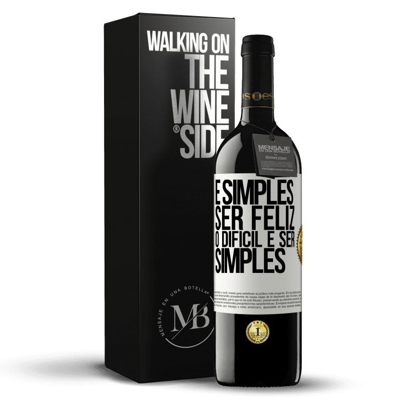 39,95 € Envio grátis | Vinho tinto Edição RED MBE Reserva É simples ser feliz, o difícil é ser simples Etiqueta Branca. Etiqueta personalizável Reserva 12 Meses Colheita 2015 Tempranillo