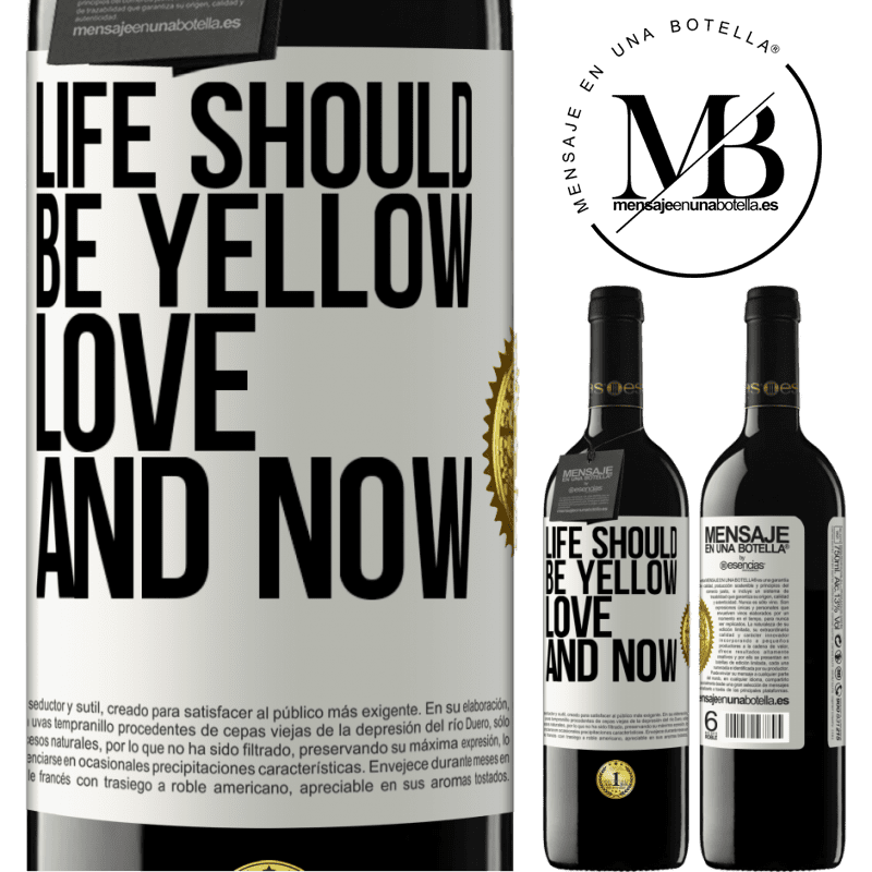 24,95 € Free Shipping | Red Wine RED Edition Crianza 6 Months Life should be yellow. Love and now White Label. Customizable label Aging in oak barrels 6 Months Harvest 2019 Tempranillo