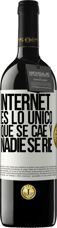 «Internet es lo único que se cae y nadie se ríe» Edición RED MBE Reserva