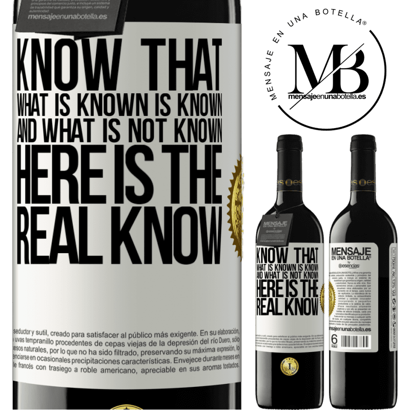 24,95 € Free Shipping | Red Wine RED Edition Crianza 6 Months Know that what is known is known and what is not known here is the real know White Label. Customizable label Aging in oak barrels 6 Months Harvest 2019 Tempranillo