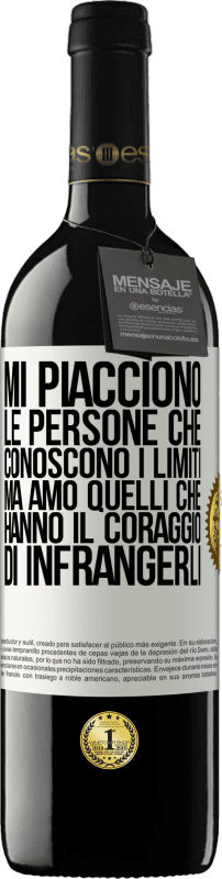 39,95 € | Vino rosso Edizione RED MBE Riserva Mi piacciono le persone che conoscono i limiti, ma amo quelli che hanno il coraggio di infrangerli Etichetta Bianca. Etichetta personalizzabile Riserva 12 Mesi Raccogliere 2015 Tempranillo