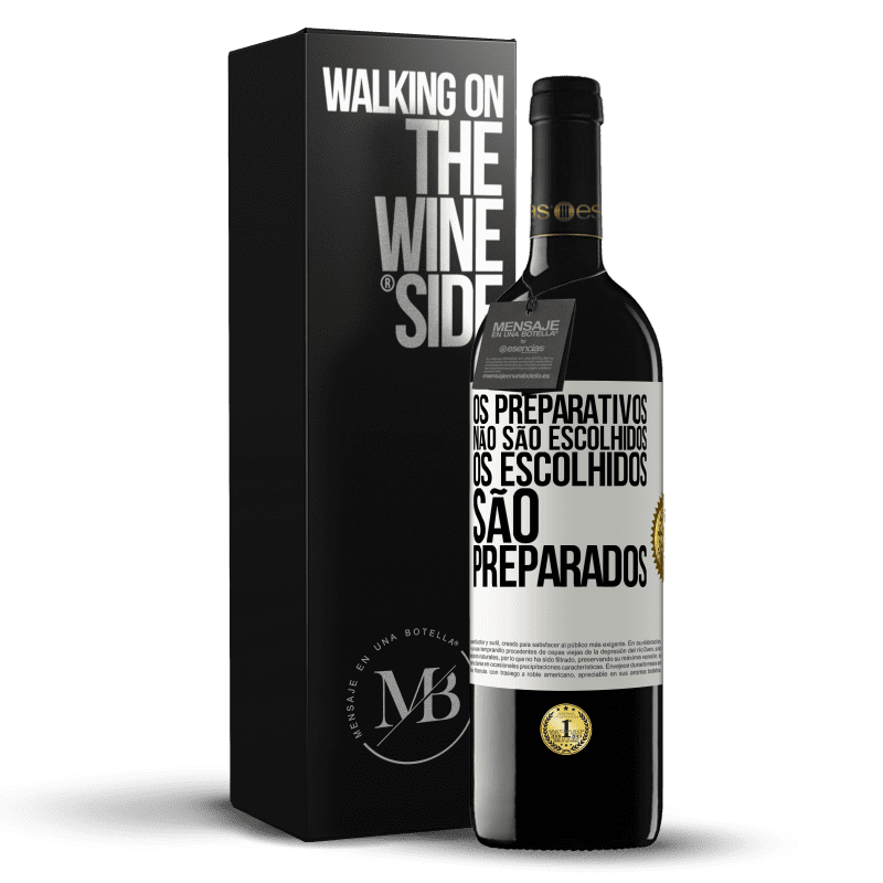 39,95 € Envio grátis | Vinho tinto Edição RED MBE Reserva Os preparativos não são escolhidos, os escolhidos são preparados Etiqueta Branca. Etiqueta personalizável Reserva 12 Meses Colheita 2016 Tempranillo