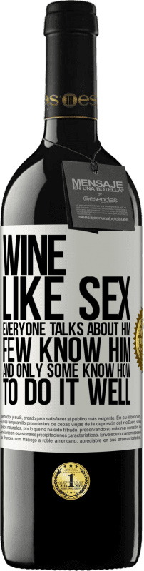 «Вино, как секс, все говорят о нем, мало кто его знает, и только некоторые знают, как это сделать хорошо» Издание RED MBE Бронировать