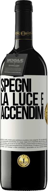 39,95 € Spedizione Gratuita | Vino rosso Edizione RED MBE Riserva Spegni la luce e accendimi Etichetta Bianca. Etichetta personalizzabile Riserva 12 Mesi Raccogliere 2015 Tempranillo