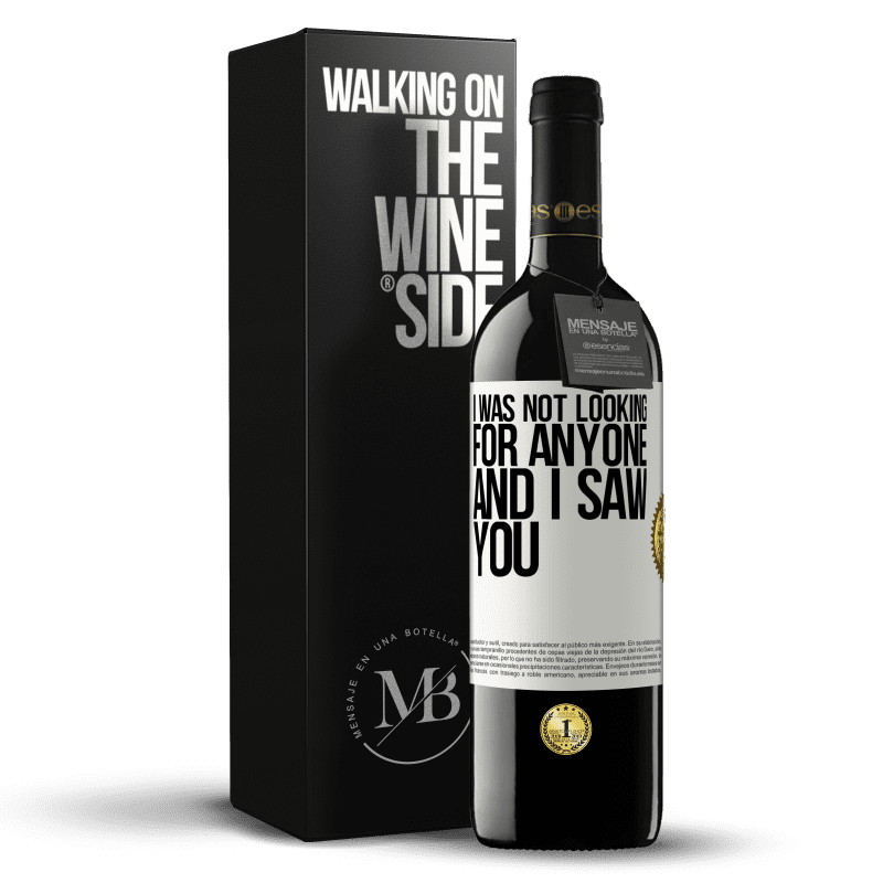 39,95 € Free Shipping | Red Wine RED Edition MBE Reserve I was not looking for anyone and I saw you White Label. Customizable label Reserve 12 Months Harvest 2014 Tempranillo