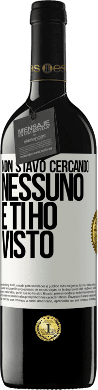 39,95 € | Vino rosso Edizione RED MBE Riserva Non stavo cercando nessuno e ti ho visto Etichetta Bianca. Etichetta personalizzabile Riserva 12 Mesi Raccogliere 2015 Tempranillo