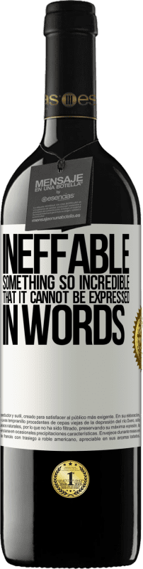 39,95 € 免费送货 | 红酒 RED版 MBE 预订 不可言喻令人难以置信的东西，无法用语言表达 白标. 可自定义的标签 预订 12 个月 收成 2016 Tempranillo
