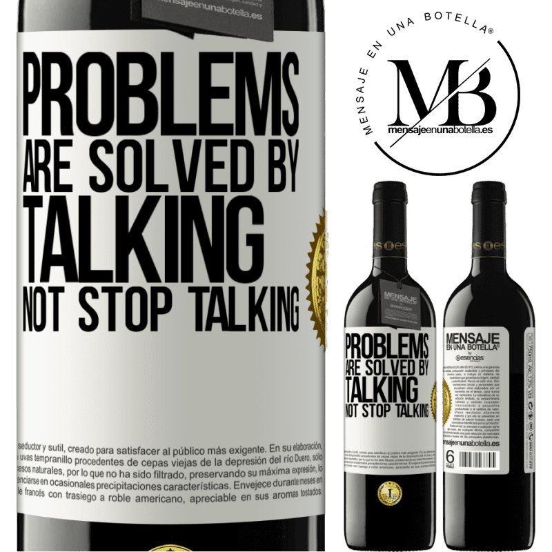 24,95 € Free Shipping | Red Wine RED Edition Crianza 6 Months Problems are solved by talking, not stop talking White Label. Customizable label Aging in oak barrels 6 Months Harvest 2019 Tempranillo