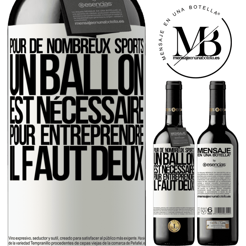 «Pour de nombreux sports, un ballon est nécessaire. Pour entreprendre, il faut deux» Édition RED MBE Réserve