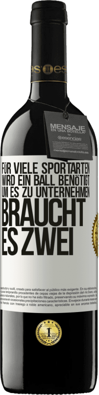 «Für viele Sportarten wird ein Ball benötigt. Um es zu unternehmen, braucht es zwei» RED Ausgabe MBE Reserve