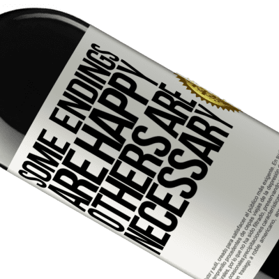 Unique & Personal Expressions. «Some endings are happy. Others are necessary» RED Edition MBE Reserve