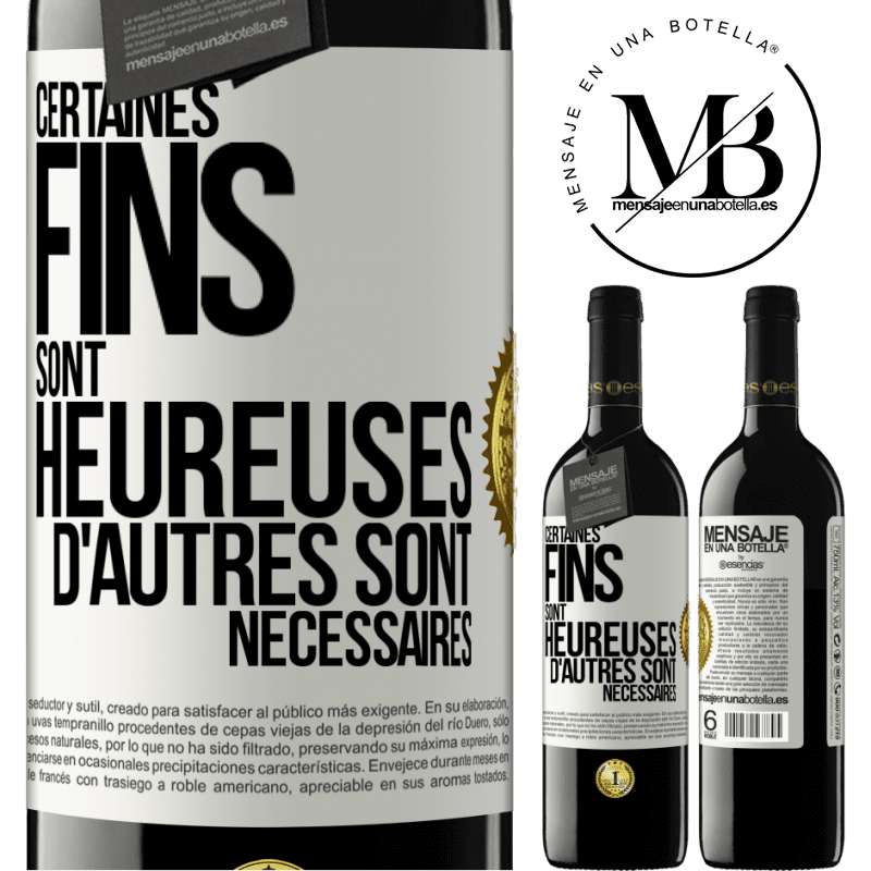 39,95 € Envoi gratuit | Vin rouge Édition RED MBE Réserve Certaines fins sont heureuses. D'autres sont nécessaires Étiquette Blanche. Étiquette personnalisable Réserve 12 Mois Récolte 2015 Tempranillo