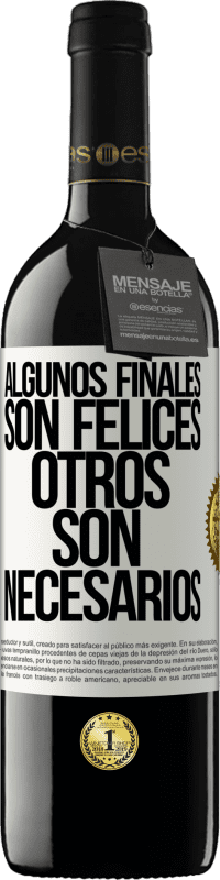 39,95 € | Vino Tinto Edición RED MBE Reserva Algunos finales son felices. Otros son necesarios Etiqueta Blanca. Etiqueta personalizable Reserva 12 Meses Cosecha 2016 Tempranillo