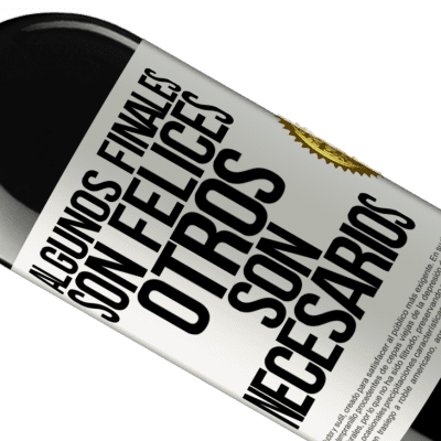 Expresiones Únicas y Personales. «Algunos finales son felices. Otros son necesarios» Edición RED MBE Reserva