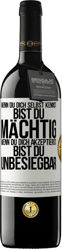 Kostenloser Versand | Rotwein RED Ausgabe MBE Reserve Wenn du dich selbst kennst, bist du mächtig. Wenn du dich akzeptierst, bist du unbesiegbar Weißes Etikett. Anpassbares Etikett Reserve 12 Monate Ernte 2014 Tempranillo