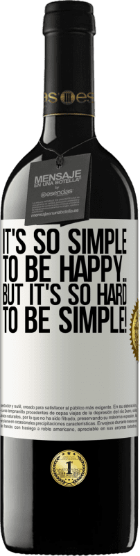 «Быть счастливым так просто ... Но так сложно быть простым!» Издание RED MBE Бронировать