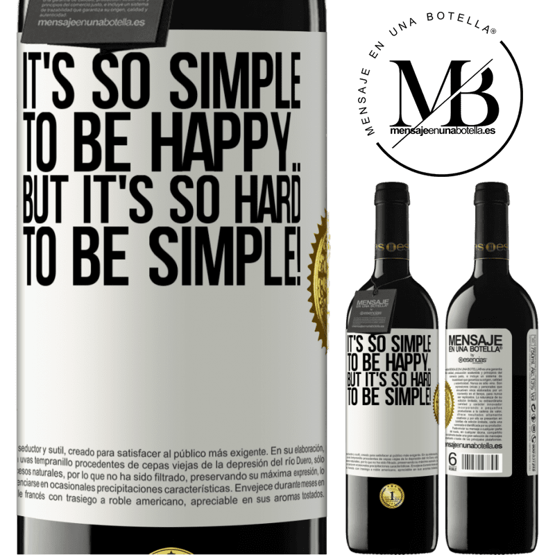 24,95 € Free Shipping | Red Wine RED Edition Crianza 6 Months It's so simple to be happy ... But it's so hard to be simple! White Label. Customizable label Aging in oak barrels 6 Months Harvest 2019 Tempranillo