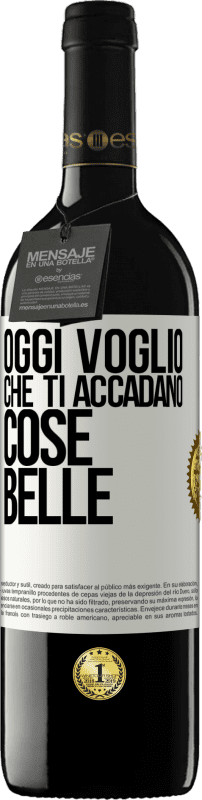 39,95 € Spedizione Gratuita | Vino rosso Edizione RED MBE Riserva Oggi voglio che ti accadano cose belle Etichetta Bianca. Etichetta personalizzabile Riserva 12 Mesi Raccogliere 2015 Tempranillo