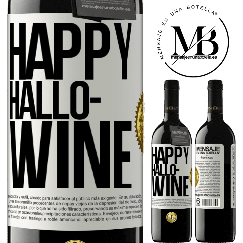 39,95 € Free Shipping | Red Wine RED Edition MBE Reserve Happy Hallo-Wine White Label. Customizable label Reserve 12 Months Harvest 2015 Tempranillo