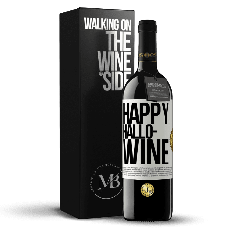 39,95 € Free Shipping | Red Wine RED Edition MBE Reserve Happy Hallo-Wine White Label. Customizable label Reserve 12 Months Harvest 2014 Tempranillo