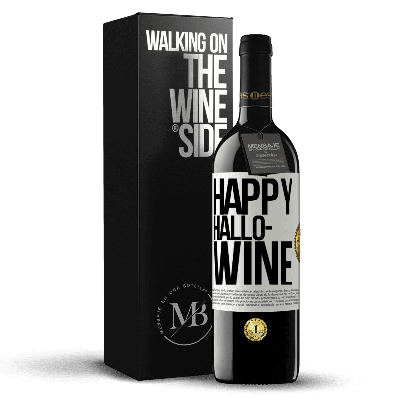 39,95 € Spedizione Gratuita | Vino rosso Edizione RED MBE Riserva Happy Hallo-Wine Etichetta Bianca. Etichetta personalizzabile Riserva 12 Mesi Raccogliere 2014 Tempranillo