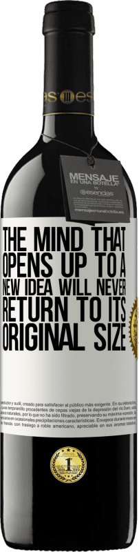 «Разум, который открывается новой идее, никогда не вернется к своему первоначальному размеру» Издание RED MBE Бронировать