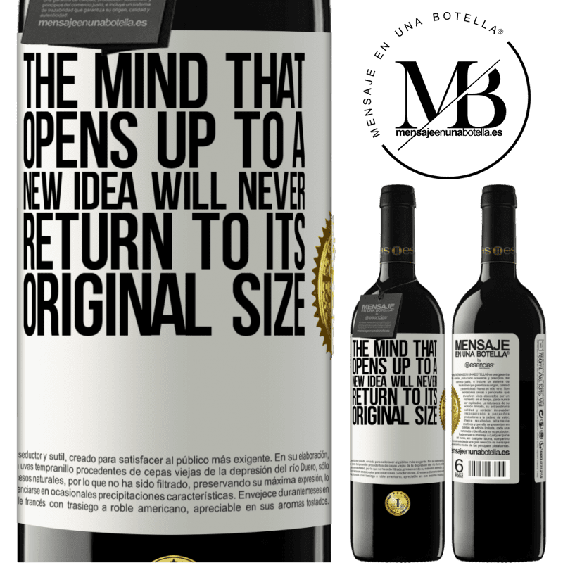 24,95 € Free Shipping | Red Wine RED Edition Crianza 6 Months The mind that opens up to a new idea will never return to its original size White Label. Customizable label Aging in oak barrels 6 Months Harvest 2019 Tempranillo