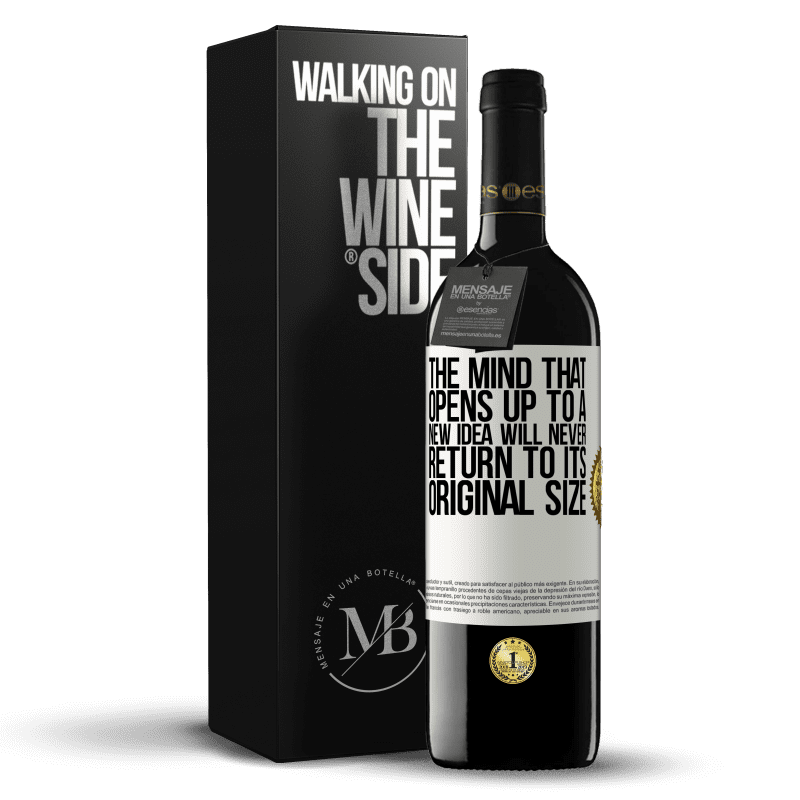 39,95 € Free Shipping | Red Wine RED Edition MBE Reserve The mind that opens up to a new idea will never return to its original size White Label. Customizable label Reserve 12 Months Harvest 2014 Tempranillo