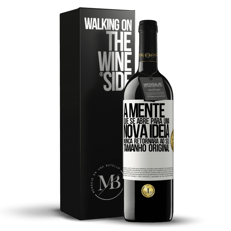 39,95 € Envio grátis | Vinho tinto Edição RED MBE Reserva A mente que se abre para uma nova idéia nunca retornará ao seu tamanho original Etiqueta Branca. Etiqueta personalizável Reserva 12 Meses Colheita 2016 Tempranillo