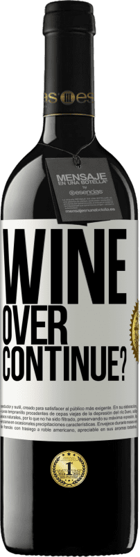 39,95 € | Red Wine RED Edition MBE Reserve Wine over. Continue? White Label. Customizable label Reserve 12 Months Harvest 2015 Tempranillo