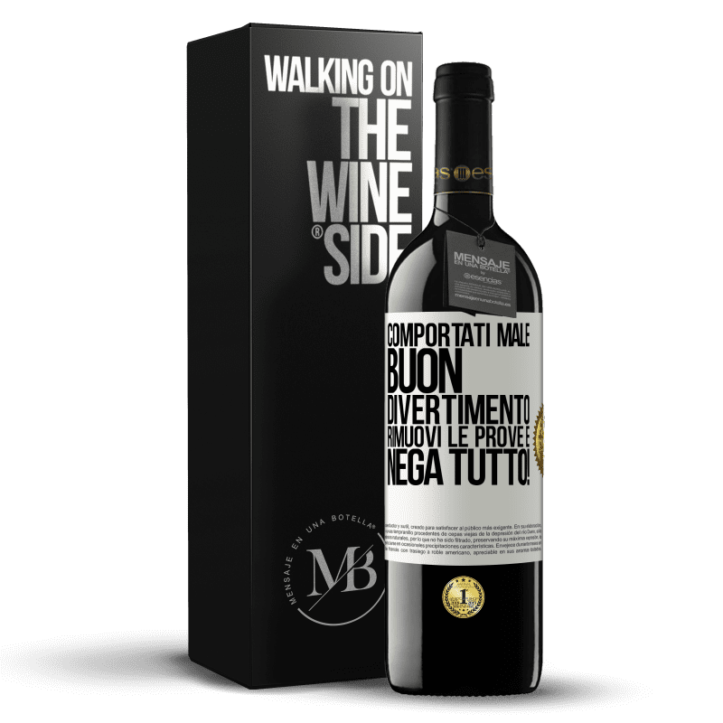 39,95 € Spedizione Gratuita | Vino rosso Edizione RED MBE Riserva Comportati male. Buon divertimento Rimuovi le prove e ... Nega tutto! Etichetta Bianca. Etichetta personalizzabile Riserva 12 Mesi Raccogliere 2015 Tempranillo