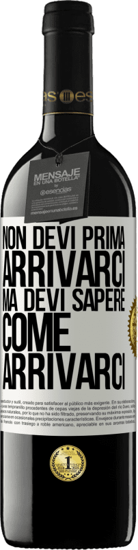 39,95 € | Vino rosso Edizione RED MBE Riserva Non devi prima arrivarci, ma devi sapere come arrivarci Etichetta Bianca. Etichetta personalizzabile Riserva 12 Mesi Raccogliere 2015 Tempranillo