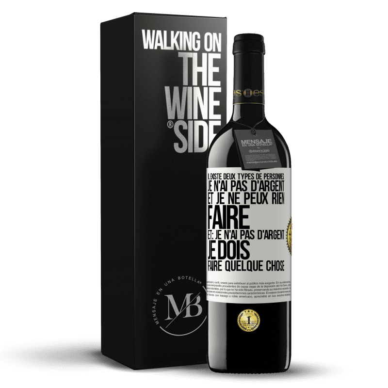 39,95 € Envoi gratuit | Vin rouge Édition RED MBE Réserve Il existe deux types de personnes: Je n'ai pas d'argent et je ne peux rien faire; et: Je n'ai pas d'argent, je dois faire quelqu Étiquette Blanche. Étiquette personnalisable Réserve 12 Mois Récolte 2016 Tempranillo