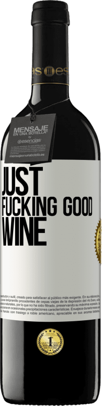 «Just fucking good wine» REDエディション MBE 予約する