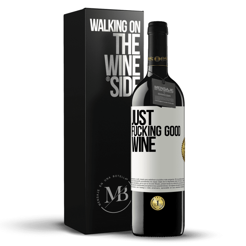 39,95 € Бесплатная доставка | Красное вино Издание RED MBE Бронировать Just fucking good wine Белая этикетка. Настраиваемая этикетка Бронировать 12 Месяцы Урожай 2016 Tempranillo
