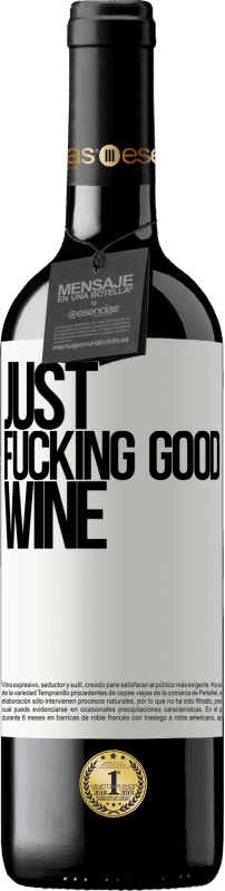 39,95 € Envoi gratuit | Vin rouge Édition RED MBE Réserve Just fucking good wine Étiquette Blanche. Étiquette personnalisable Réserve 12 Mois Récolte 2014 Tempranillo