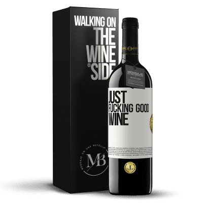 «Just fucking good wine» RED Ausgabe MBE Reserve
