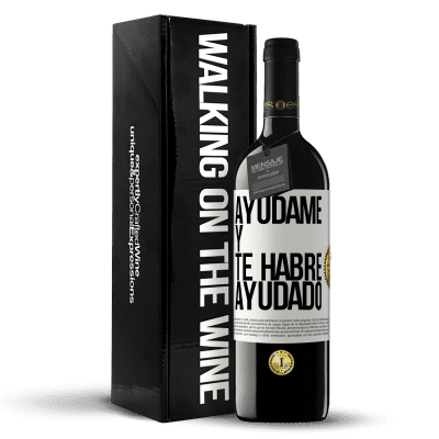 «Ayúdame y te habré ayudado» Edición RED MBE Reserva