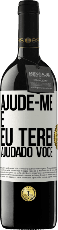 39,95 € Envio grátis | Vinho tinto Edição RED MBE Reserva Ajude-me e eu terei ajudado você Etiqueta Branca. Etiqueta personalizável Reserva 12 Meses Colheita 2015 Tempranillo