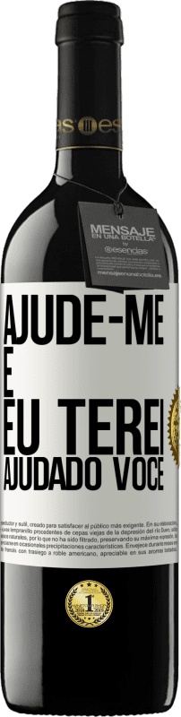 «Ajude-me e eu terei ajudado você» Edição RED MBE Reserva
