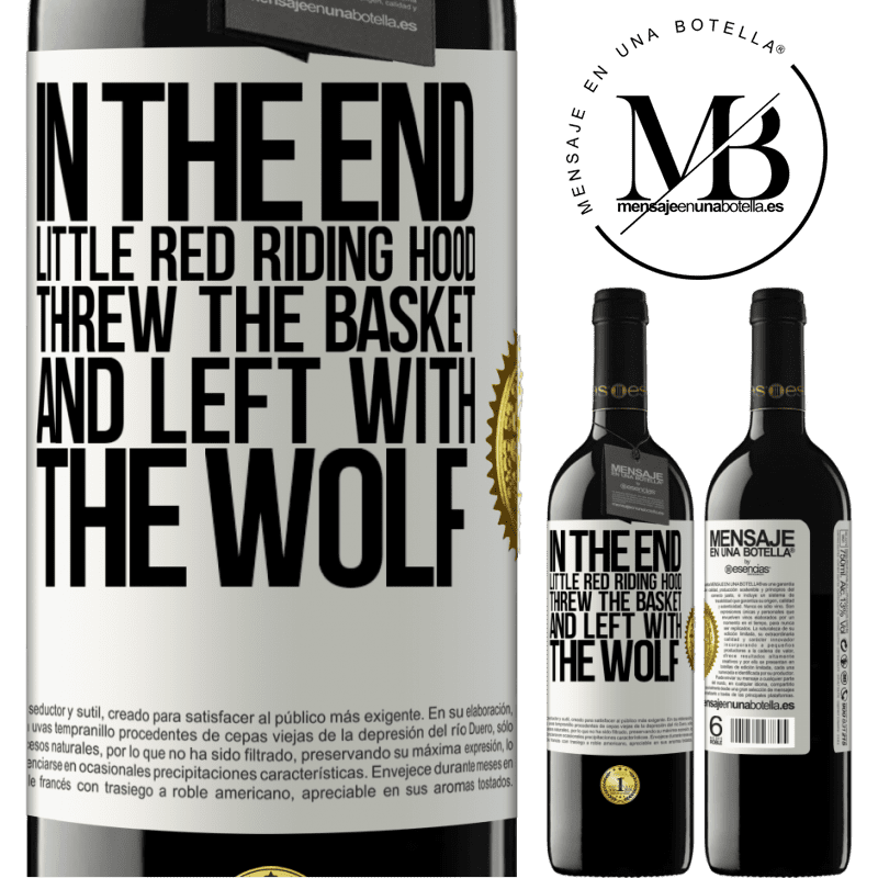 24,95 € Free Shipping | Red Wine RED Edition Crianza 6 Months In the end, Little Red Riding Hood threw the basket and left with the wolf White Label. Customizable label Aging in oak barrels 6 Months Harvest 2019 Tempranillo