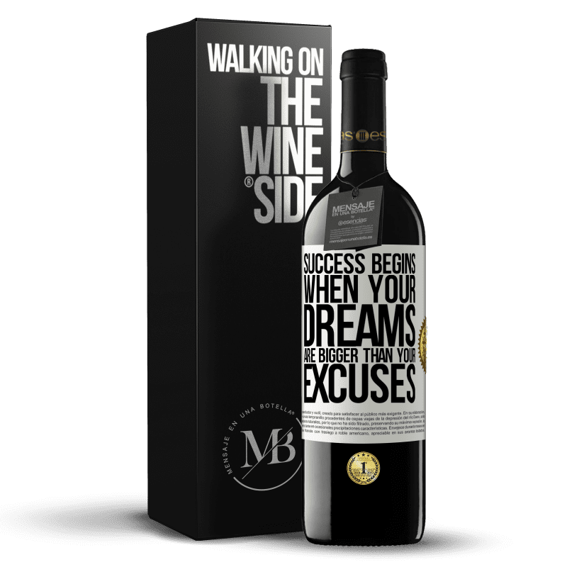 39,95 € Free Shipping | Red Wine RED Edition MBE Reserve Success begins when your dreams are bigger than your excuses White Label. Customizable label Reserve 12 Months Harvest 2015 Tempranillo