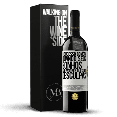 «O sucesso começa quando seus sonhos são maiores que suas desculpas» Edição RED MBE Reserva