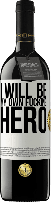 «I will be my own fucking hero» Издание RED MBE Бронировать