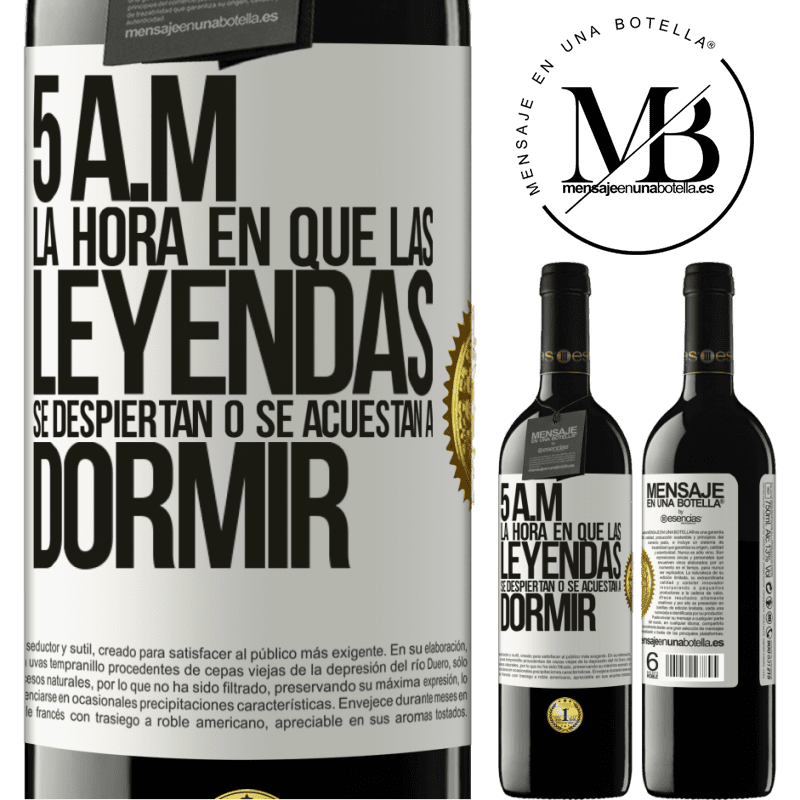 39,95 € Envío gratis | Vino Tinto Edición RED MBE Reserva 5 A.M. La hora en que las leyendas se despiertan o se acuestan a dormir Etiqueta Blanca. Etiqueta personalizable Reserva 12 Meses Cosecha 2015 Tempranillo