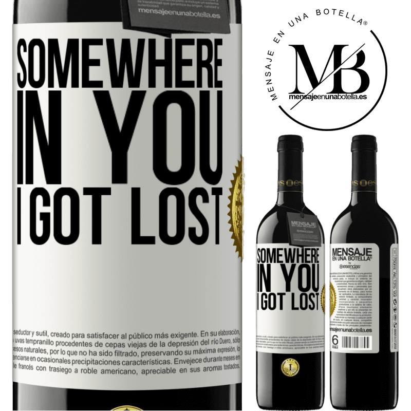 24,95 € Free Shipping | Red Wine RED Edition Crianza 6 Months Somewhere in you I got lost White Label. Customizable label Aging in oak barrels 6 Months Harvest 2019 Tempranillo